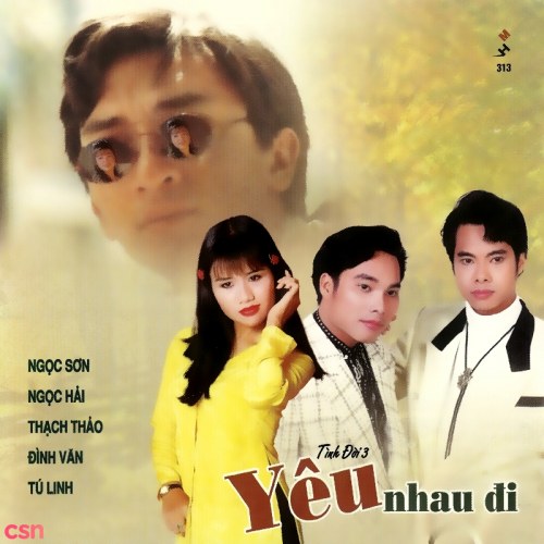 Tình Đời 3 - Yêu Nhau Đi