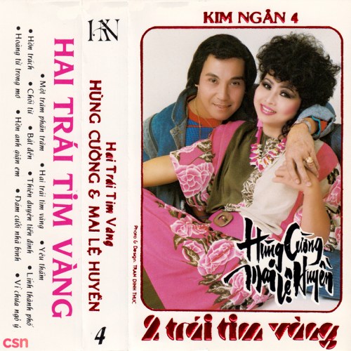 Hùng Cường & Mai Lệ Huyền: Hai Trái Tim Vàng (Tape)