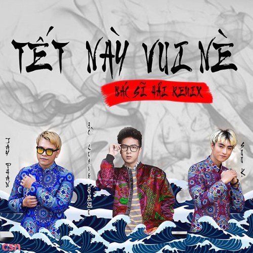 Tết Này Vui Nè (Bác Sĩ Hải Remix) (Single)