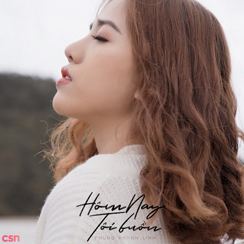 Hôm Nay Tôi Buồn (Single)