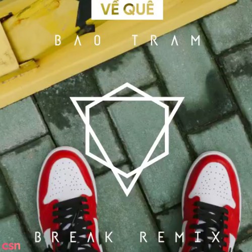 Về Quê (Break Remix) (Single)