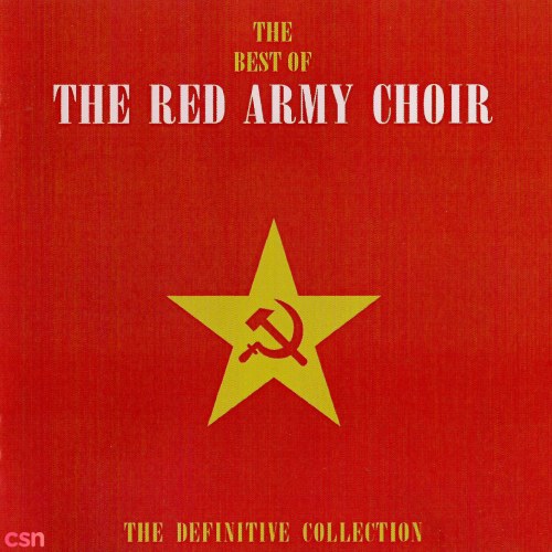 The Best Of The Red Army Choir: Definitive Collection