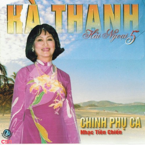 Chinh Phụ Ca - Nhạc Tiền Chiến