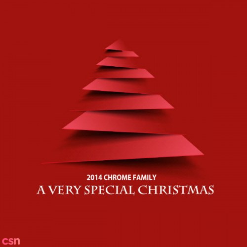 2014 Chrome Family – A Very Special Christmas (Single)