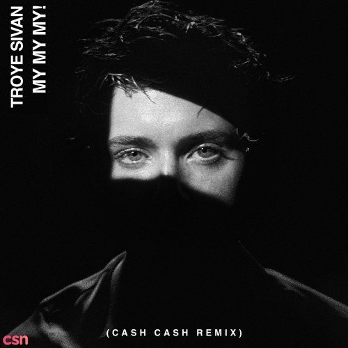 My My My! (Cash Cash Remix) [Single]