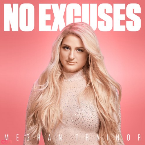 No Excuses - (Single)