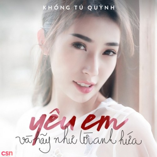 Yêu Em Và Hãy Như Lời Anh Hứa (Single)