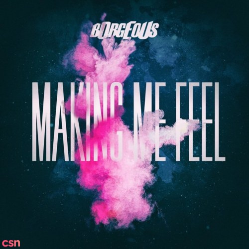 Making Me Feel (Single)