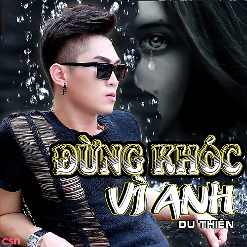 Đừng Khóc Vì Anh (Single)