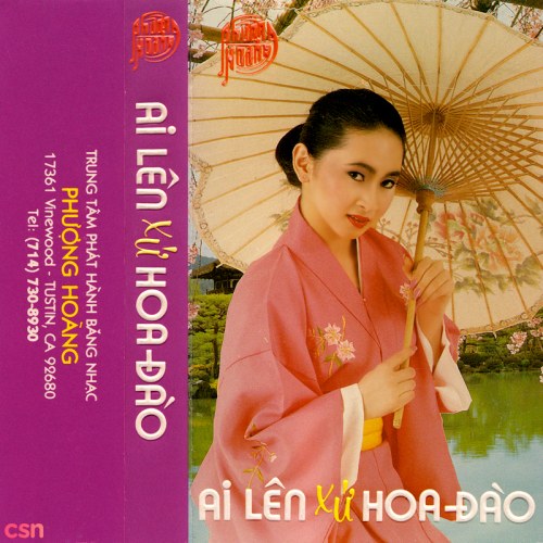 Ai Lên Xứ Hoa Đào (Tape)