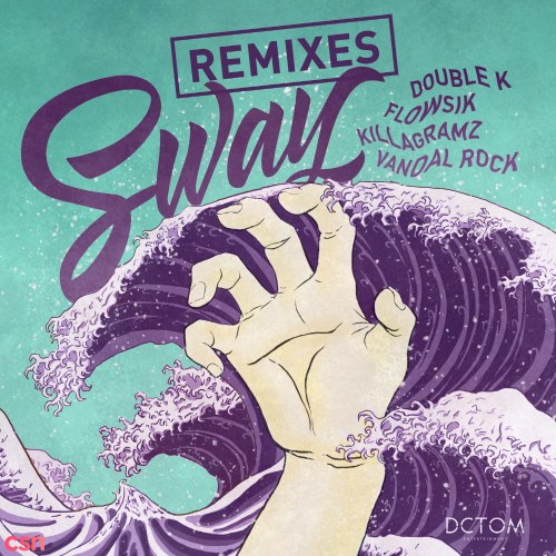 Sway (Remixes) (EP)