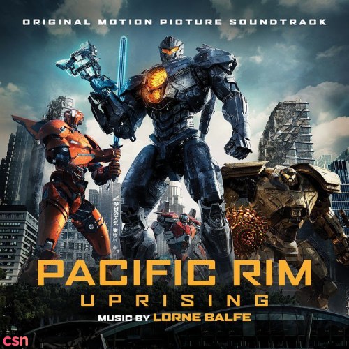 Pacific Rim Uprising (Full OST)