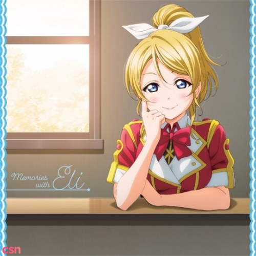 LoveLive! Solo Live! III from μ's Eli Ayase: Memories with Eli