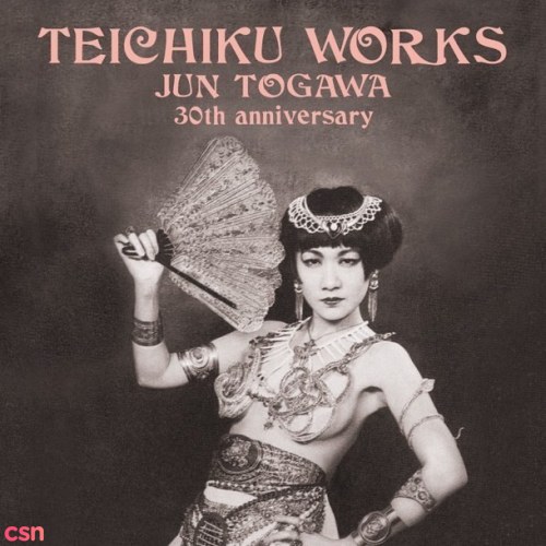 Teichiku Works: Jun Togawa 30th Anniversary [CD3]