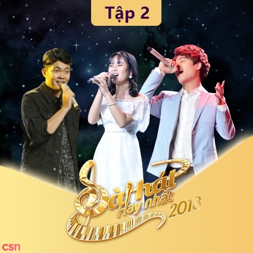 Sing My Song - Bài Hát Hay Nhất 2018 - Tập 2