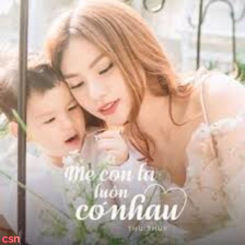 Mẹ Con Ta Luôn Có Nhau (Single)