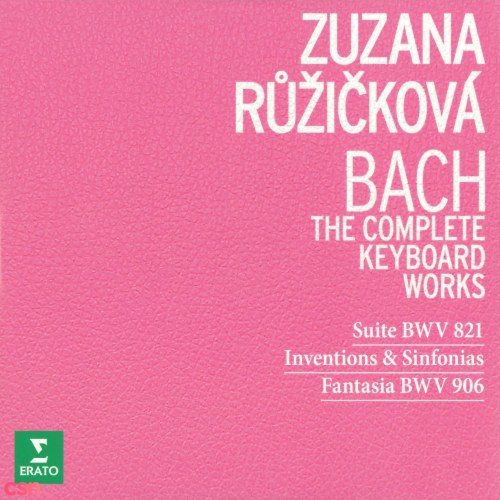 Bach - The Complete Keyboard Works - Suite BWV 821; Invensions & Sinfonias; Fantasia BWV 906 (Classical/Baroque)