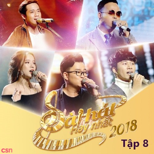 Sing My Song - Bài Hát Hay Nhất 2018 - Tập 8