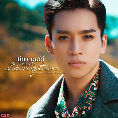 Tin Người Không Đáng Tin (Single)