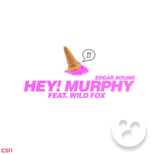 Hey! Murphy (Single)