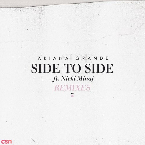 Side To Side (Remixes)