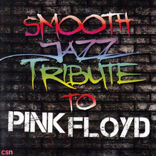 Smooth Jazz Tribute To Pink Floyd