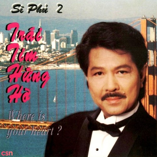 Trái Tim Hững Hờ - Where Is Your Heart