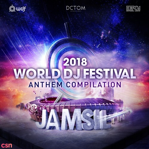 2018 World DJ Festival Anthem Compilation