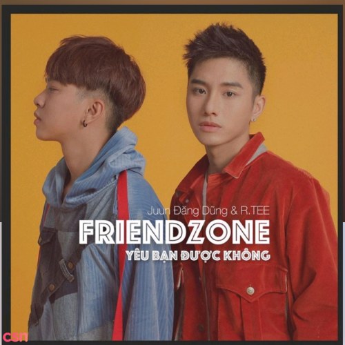 Yêu Bạn Được Không (Friendzone)