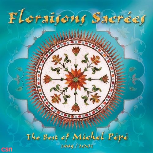 Floraisons Sacrées (Best Of 1995-2001)