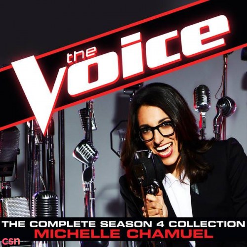 The Voice: The Complete Season 4 Collection-Michelle Chamuel(Runner-Up)