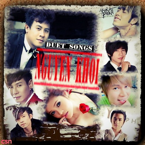 Nguyên Khôi And The Duet Songs