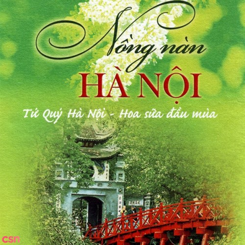 Nồng Nàn Hà Nội - Hoa Sữa Đầu Mùa