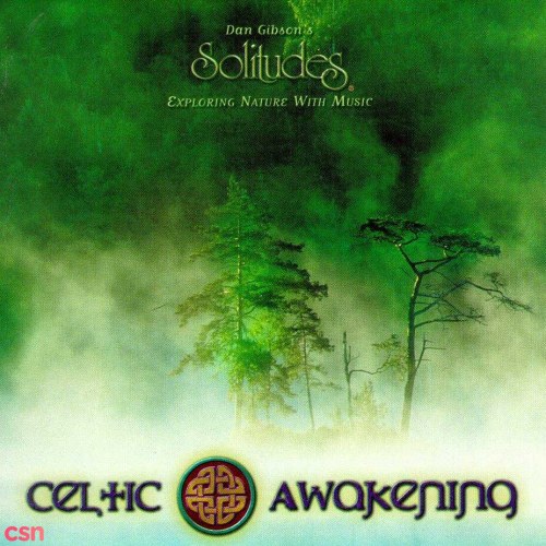 Celtic Awakening (Exploring Nature With Music)