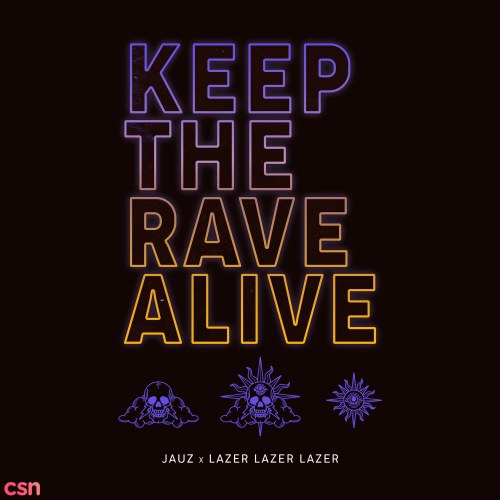 Keep The Rave Alive (Single)