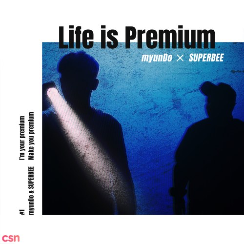 Life Is Premium (Single)
