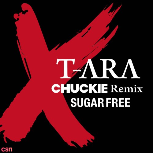 T-Ara "Sugar Free" (Chuckie Remix) (Single)