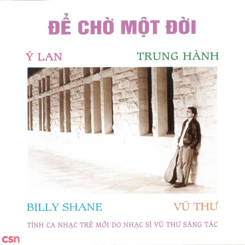 Để Chờ Một Đời - Vũ Thư 4