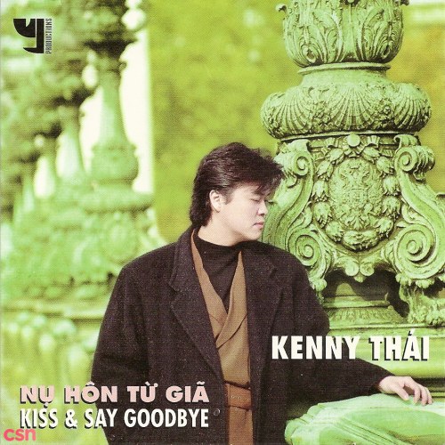 Nụ Hôn Từ Giã - Kiss And Say Goodbye