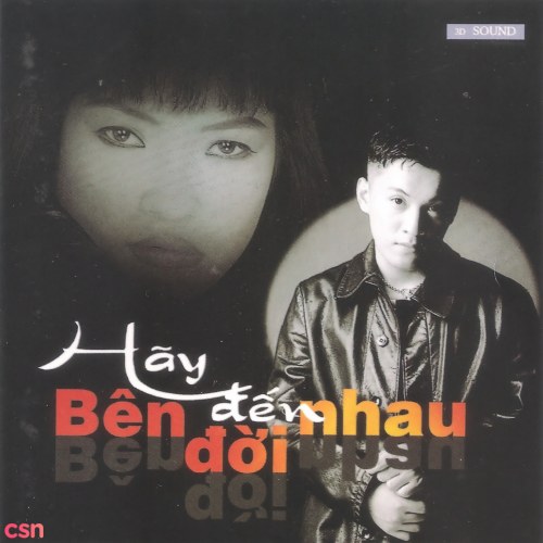 Hãy Đến Bên Đời Nhau