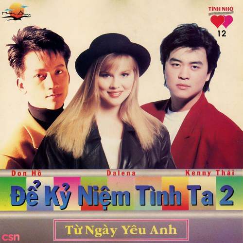 Từ Ngày Yêu Anh - Để Kỷ Niệm Tình Ta 2