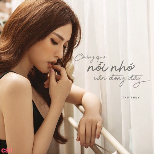 Chẳng Qua Nỗi Nhớ Vẫn Đong Đầy (Single)