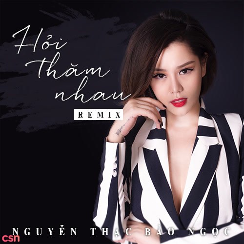 Hỏi Thăm Nhau (Remix)