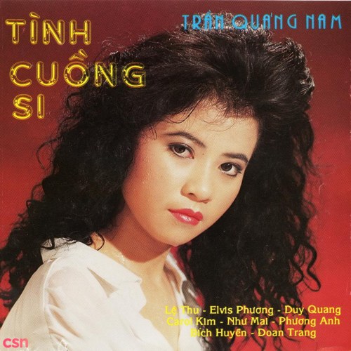 Tình Cuồng Si