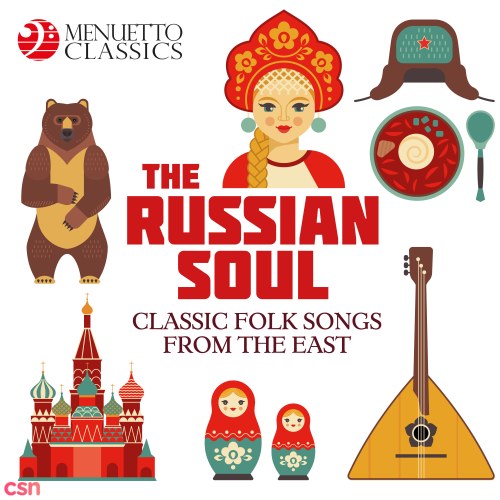 The Russian Soul: Classic Folk Songs from the East