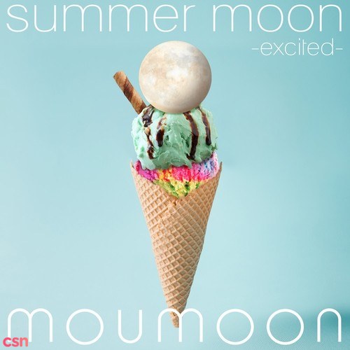 summer moon ~excited~