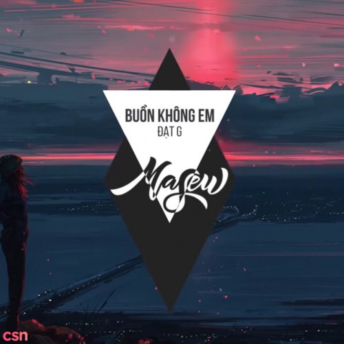 Buồn Không Em (Masew Mix) (Single)