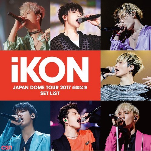iKON Japan Dome Tour 2017 Additional Performances Set List