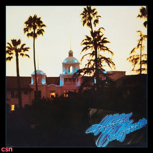 Hotel California (40th Anniversary Expanded Edition) (CD1)