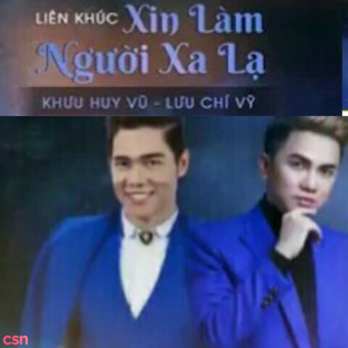 Liên Khúc Xin Làm Người Xa Lạ